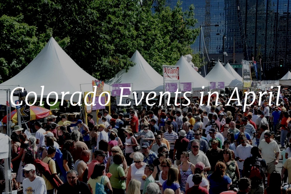 Colorado Events to Attend in April